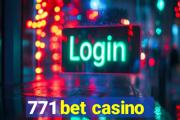 771 bet casino